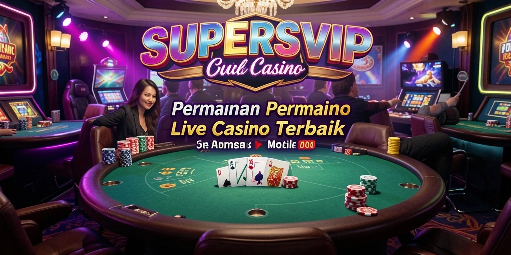Tampilan gameplay Live Casino yang mendebarkan di SUPERSVIP.